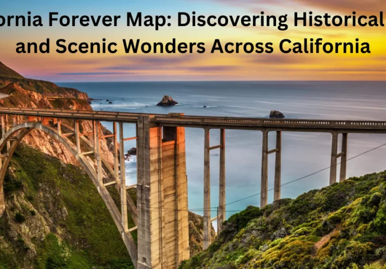 this image shown in California Forever Map: Discovering Historical Sites and Scenic Wonders Across California